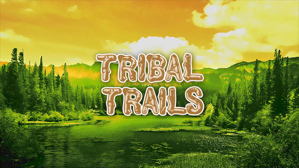 Tribal Trails