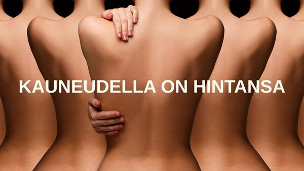 Kauneudella on hintansa