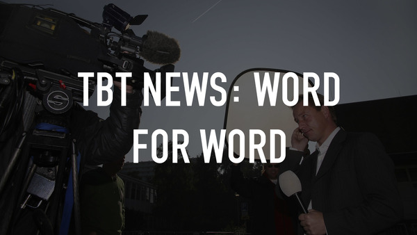 TBT News: Word for Word