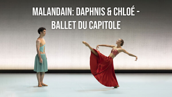 Malandain: Daphnis & Chloé - Ballet du Capitole