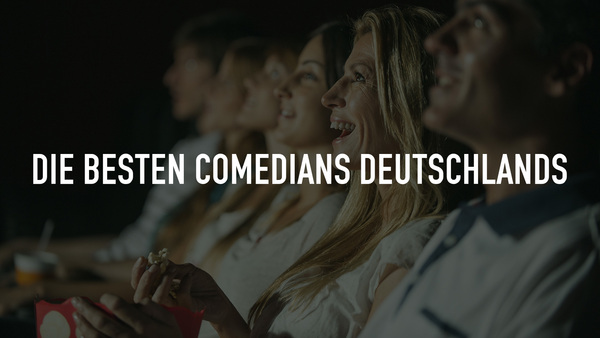 Die besten Comedians Deutschlands