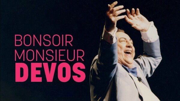 Bonsoir Monsieur Devos