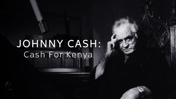 Johnny Cash: Cash for Kenya