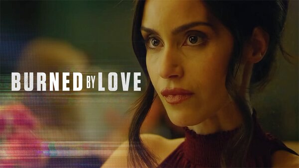 Burned by Love