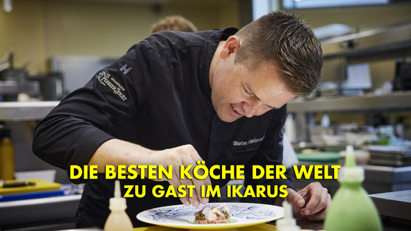 Die besten Köche der Welt - Zu Gast im Ikarus