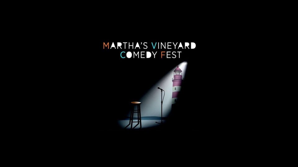 Martha's Vineyard Comedy Fest 2022