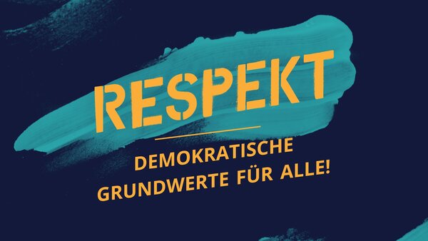 RESPEKT - Demokratische Grundwerte für alle!