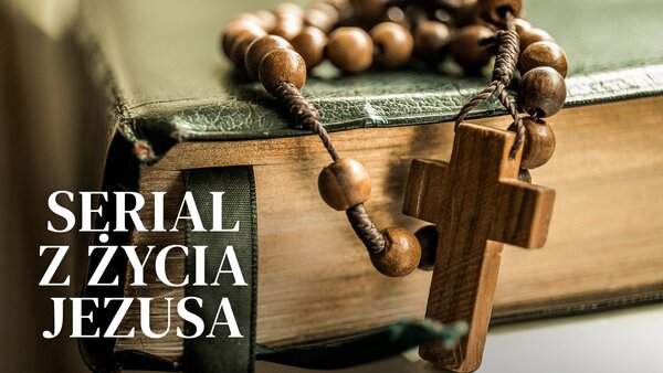 Serial z życia Jezusa