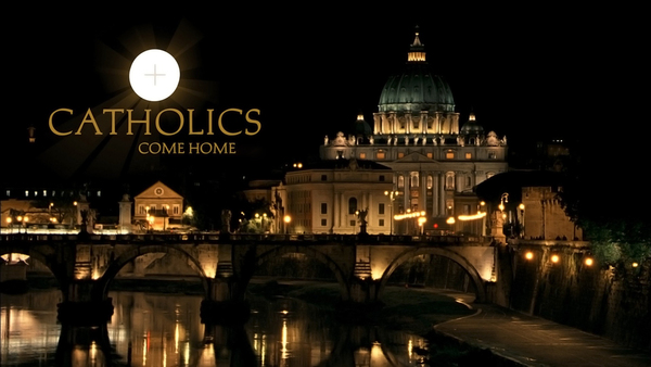 Catholics Come Home