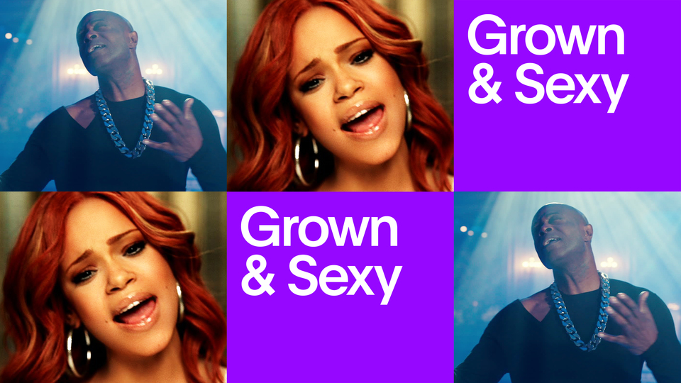 Grown & Sexy