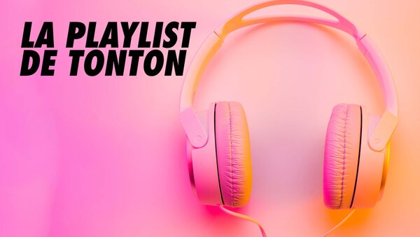 La playlist de Tonton