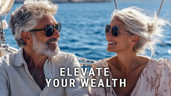 Elevate Your Wealth