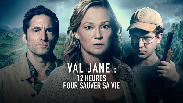 Val Jane: 12 heures pour sauver sa vie