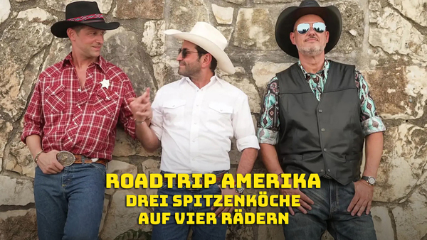 Roadtrip Amerika - Drei Spitzenköche auf vier Rädern
