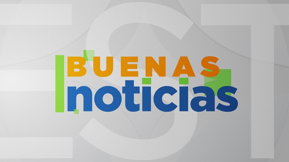 Buenas noticias