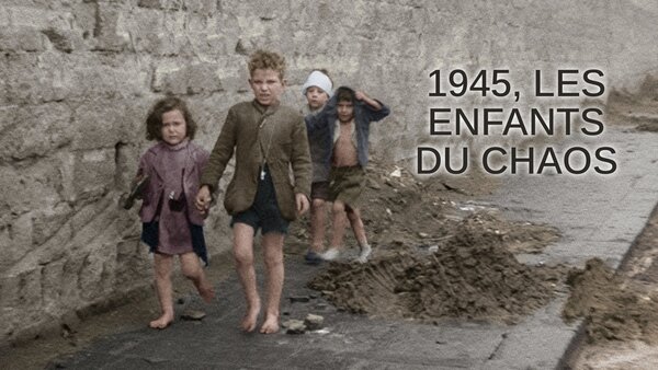 1945, les enfants du chaos