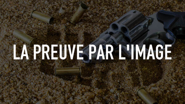 La preuve par l'image