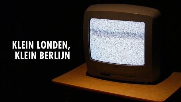 Klein Londen, Klein Berlijn