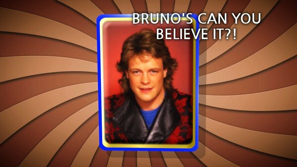 Bruno's Can You Believe It?!