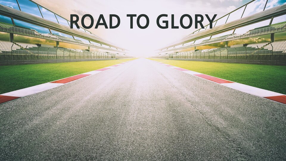 Road to Glory