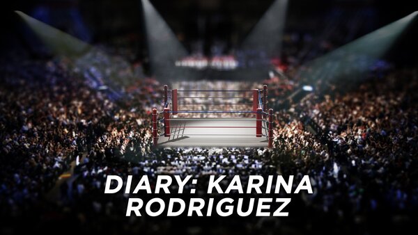 Diary: Karina Rodriguez