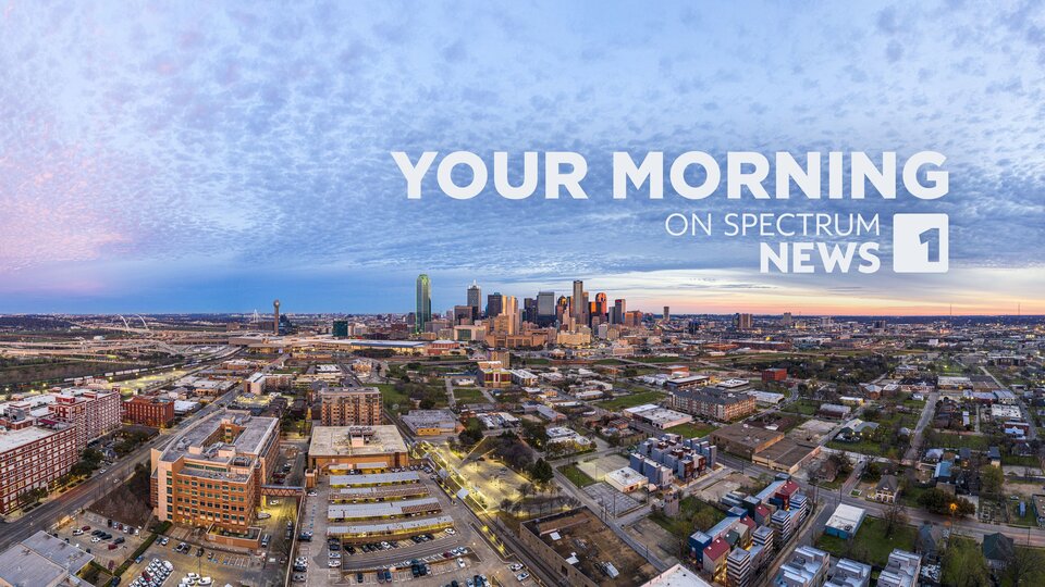 Live: Your Morning on Spectrum News 1 - Dallas-Ft.Worth