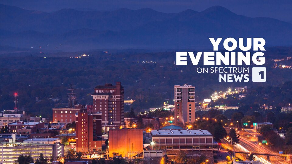 Live: Your Evening at 7:30 on Spectrum News 1 Western NC