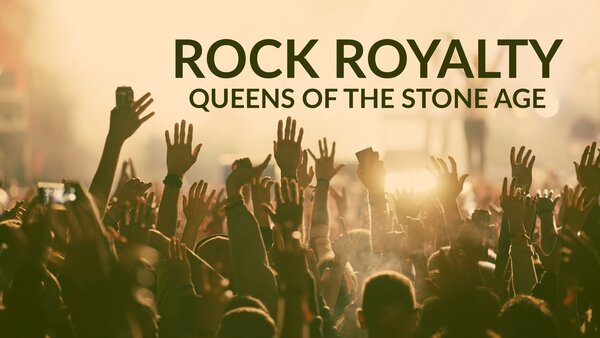Rock Royalty: Queens Of The Stone Age