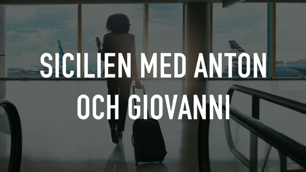 Sicilien med Anton och Giovanni