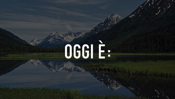 Oggi è: