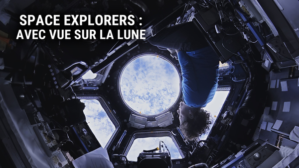 Space Explorers : avec vue sur la Lune