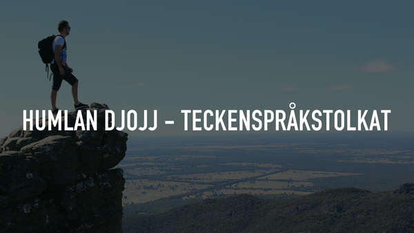 Humlan Djojj - teckenspråkstolkat