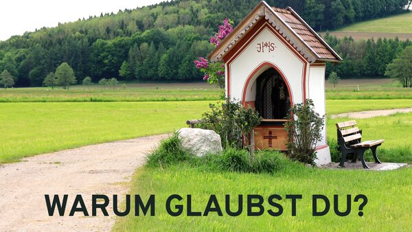 Warum Glaubst DU?