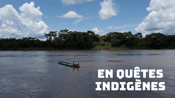 En quêtes indigènes
