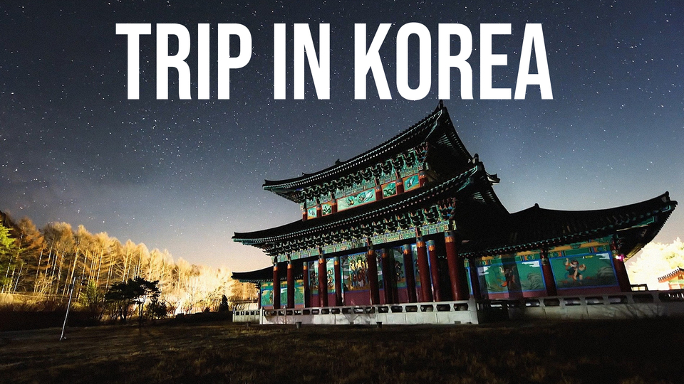 Trip in Korea