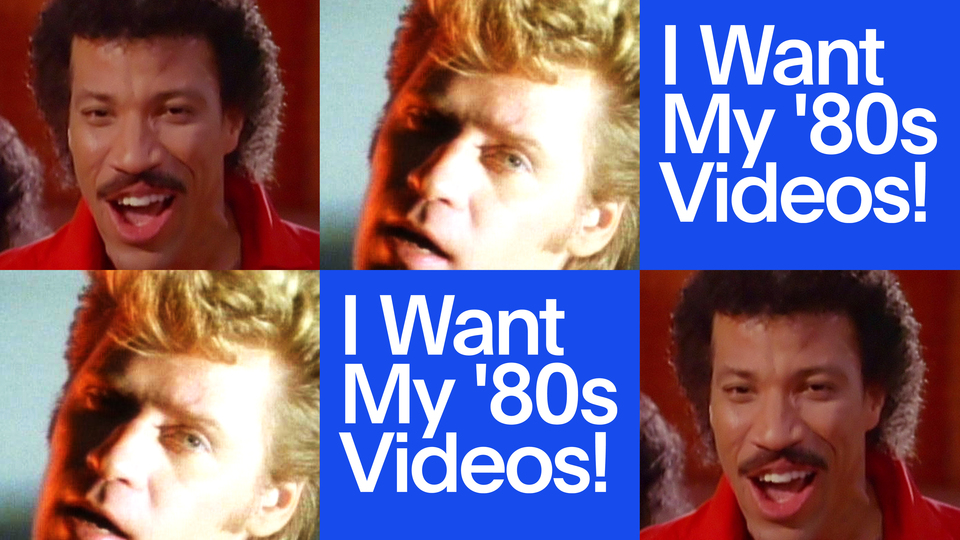 I Want My '80s Videos!