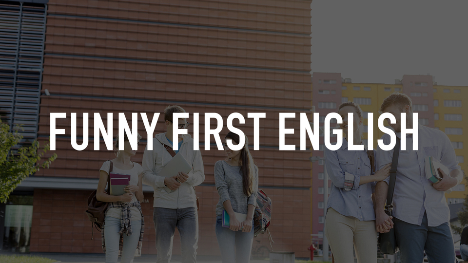 Funny First English