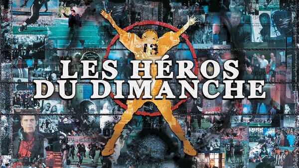 Les héros du dimanche