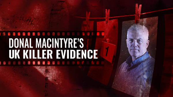 Donal MacIntyre's Killer Evidence