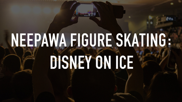 Neepawa Figure Skating: Disney on Ice