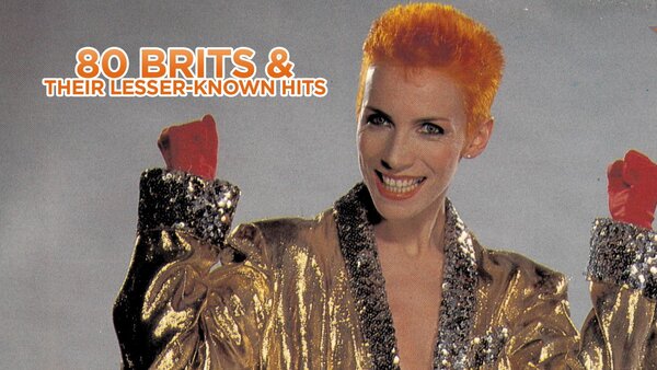 80 Brits & Their Lesser-Known Hits