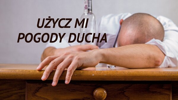 Użycz mi pogody ducha