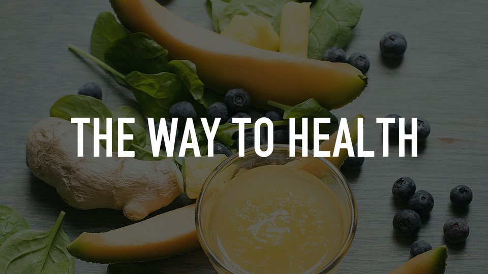 The Way to Health