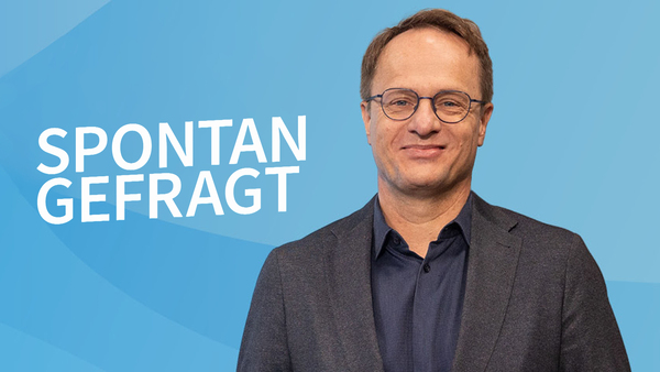 Spontan gefragt
