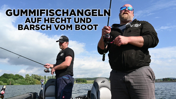 Gummifischangeln auf Hecht und Barsch vom Boot