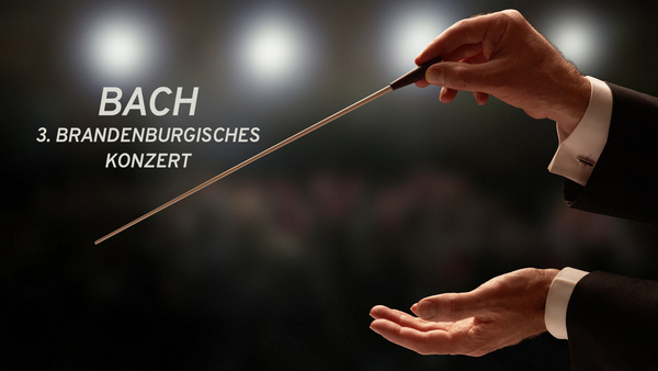 Bach - 3. Brandenburgisches Konzert