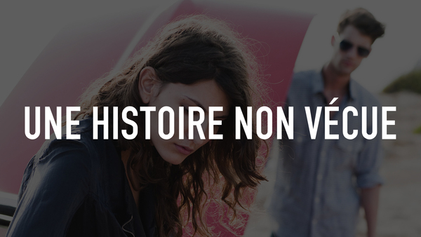 Une histoire non vécue