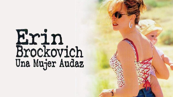 Erin Brockovich: Una mujer audaz