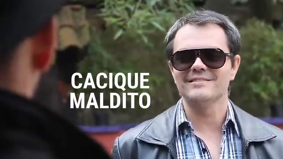 Cacique maldito
