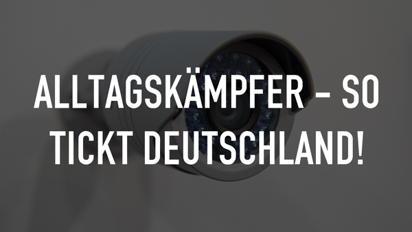 Alltagskämpfer - So tickt Deutschland!